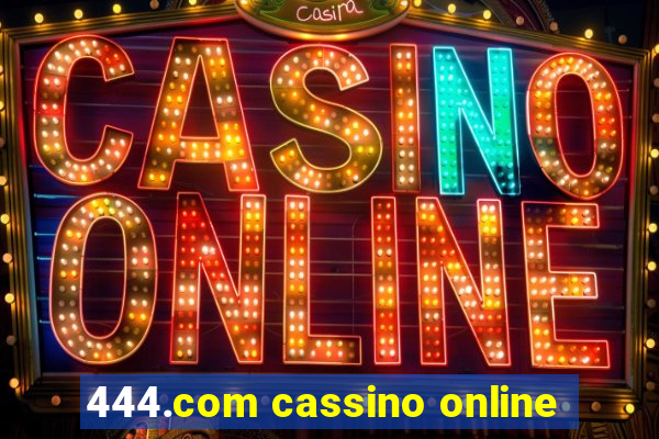 444.com cassino online